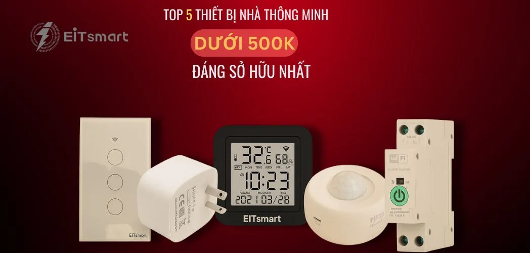Top 5 thiết bị thông minh phân khúc dưới 500k