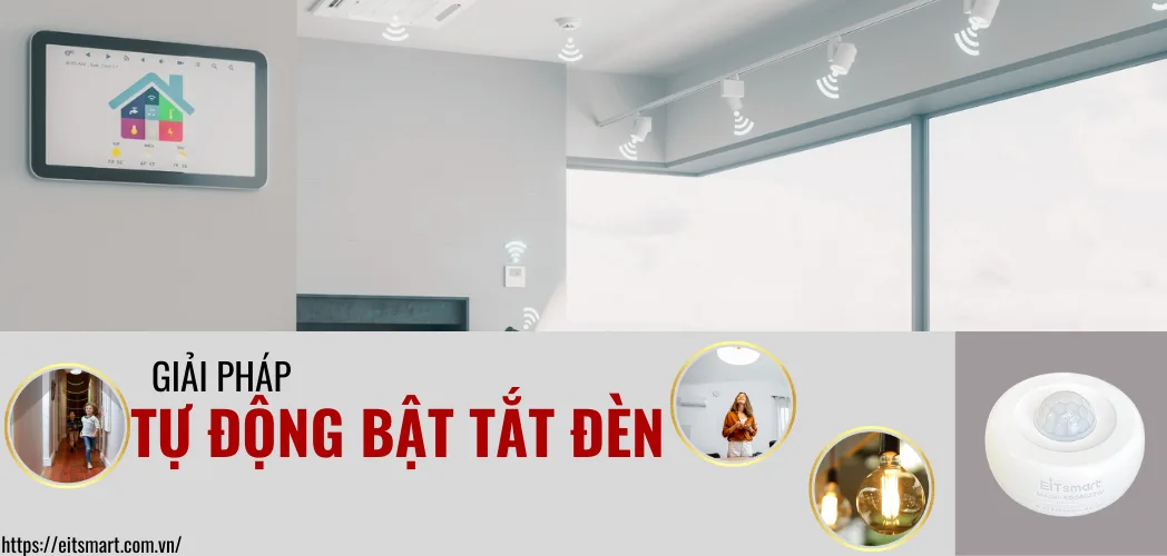 Giải pháp điều khiển bật tắt đèn, bật tắt đèn tự động