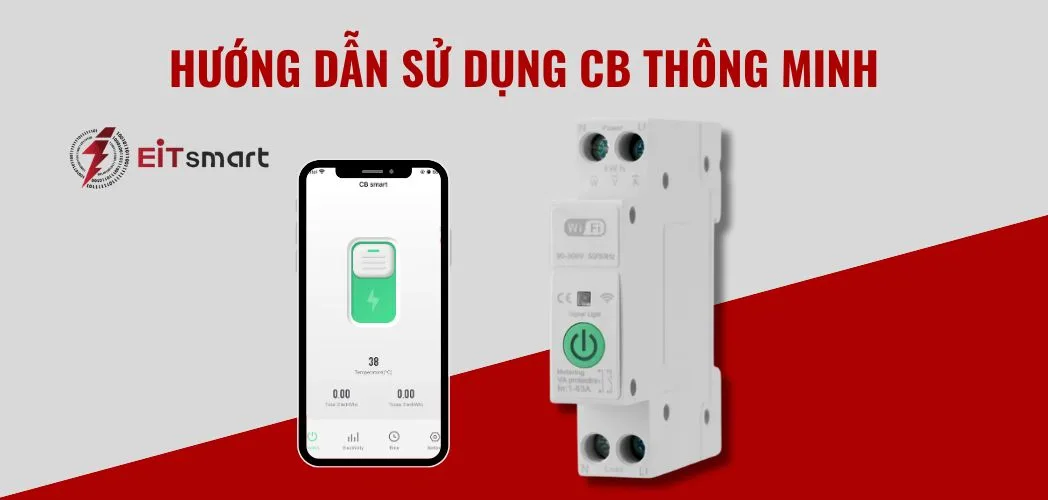 Hướng dẫn sử dụng CB thông minh