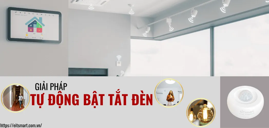 Tự động bật tắt đèn - EITsmart
