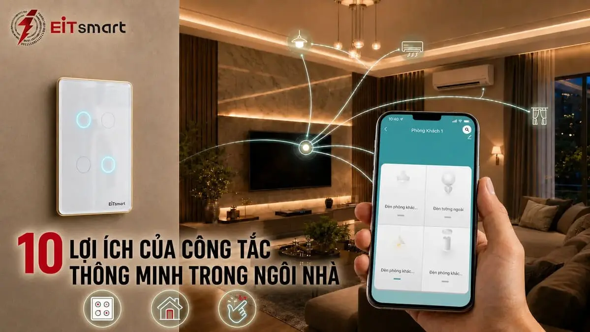 10 lợi ích của công tắc thông minh eitsmart