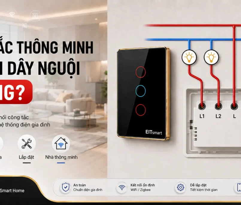 Công tắc thông minh có cần dây nguội không