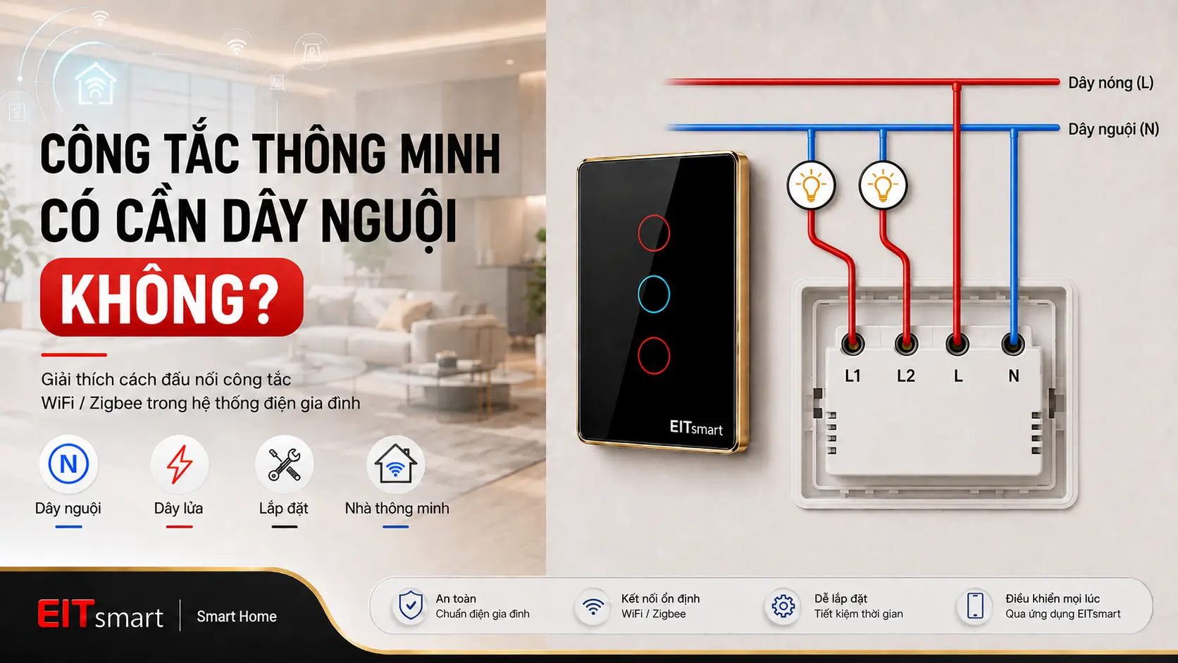 Công tắc thông minh có cần dây nguội không