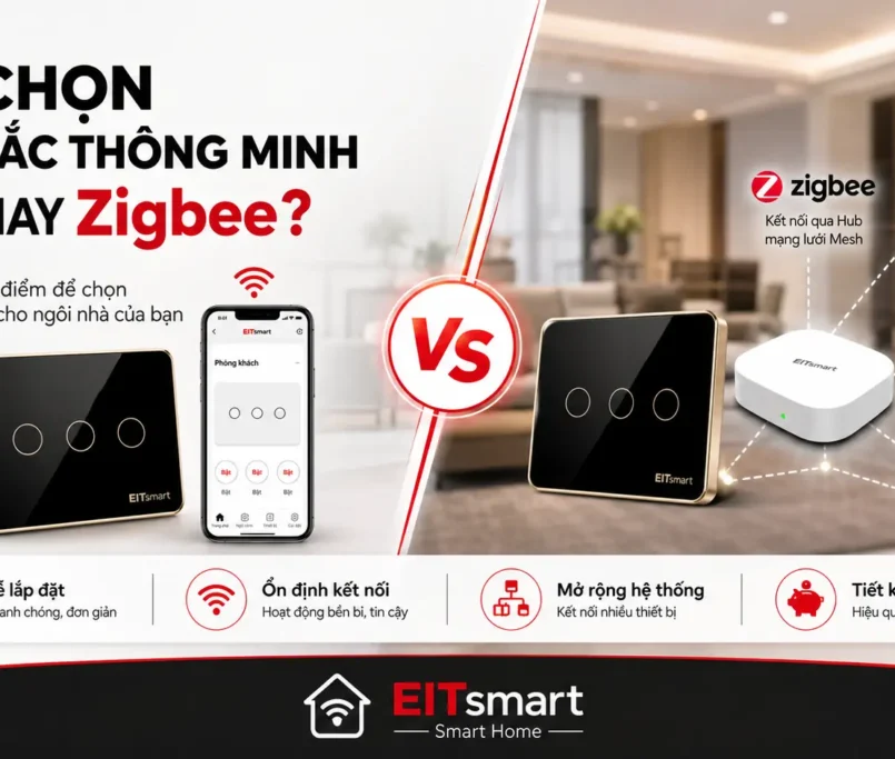 So sánh công tắc thông minh WiFi và Zigbee EITsmart